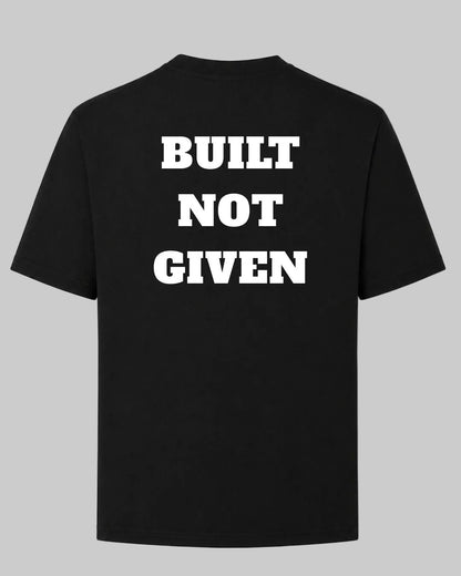 Titan Built Not Given Oversized T-shirt in black by BD WEAR featuring white motivational quote Built Not Given on a grey background