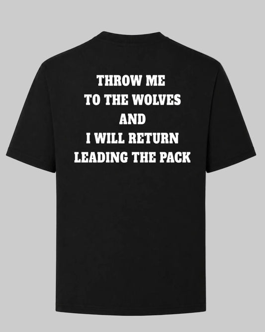 Titan Pack Leader Oversized T-shirt in black by BD WEAR featuring white motivational quote Throw me to the wolves and I will return leading the pack on a grey background