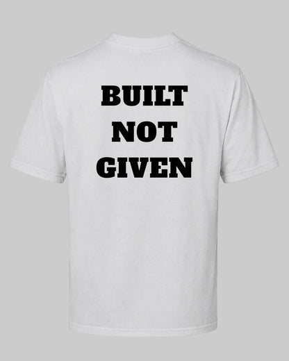 Titan Built Not Given Oversized T-shirt in white by BD WEAR featuring white motivational quote Built Not Given on a grey background