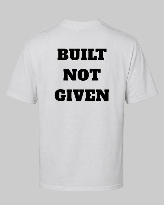 Titan Built Not Given Oversized T-shirt in white by BD WEAR featuring white motivational quote Built Not Given on a grey background