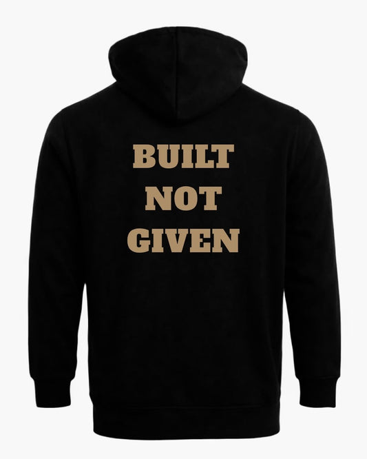 Titan Built Not Given Hoodie